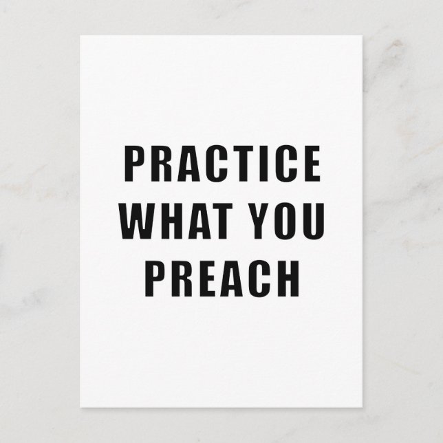Practice What You Preach Postcard (Front)