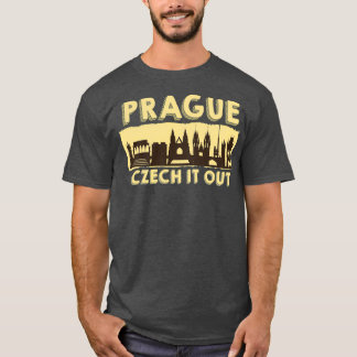 Prague Czech It Out Design Prague T-Shirt