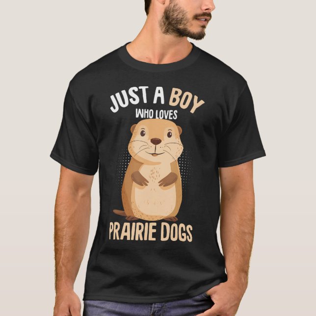 Prairie Dog Just A Boy Who Loves Prairie Dogs Kids T-Shirt (Front)