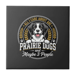 Prairie Dogs Maybe 3 People Design Ceramic Tile