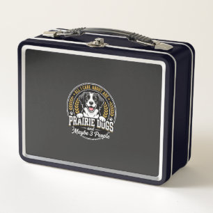 Prairie Dogs Maybe 3 People Design Metal Lunch Box