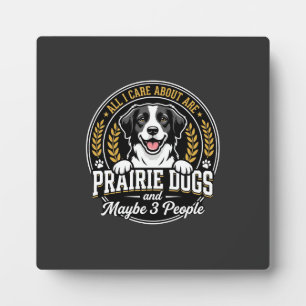 Prairie Dogs Maybe 3 People Design Plaque