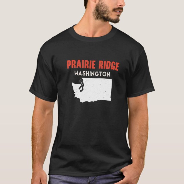 Prairie Ridge Washington USA State America Travel  T-Shirt (Front)