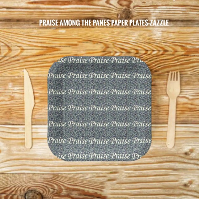 Praise Among The Panes Paper Plate (Creator Uploaded)
