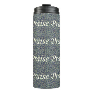Praise Among The Panes Thermal Tumbler