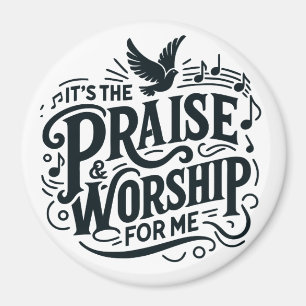Praise and Worship Magnet