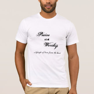 Praise and Worship T-Shirt