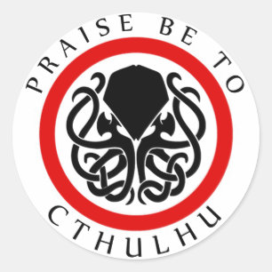 Praise Be To Cthulhu Classic Round Sticker