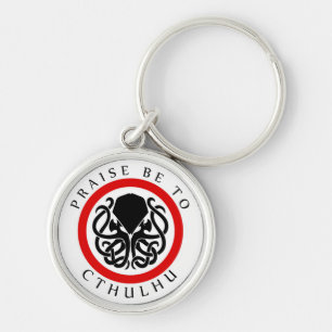 Praise Be To Cthulhu Key Ring
