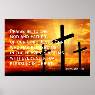 Praise be to the God and Father of our Lord Jesus Poster