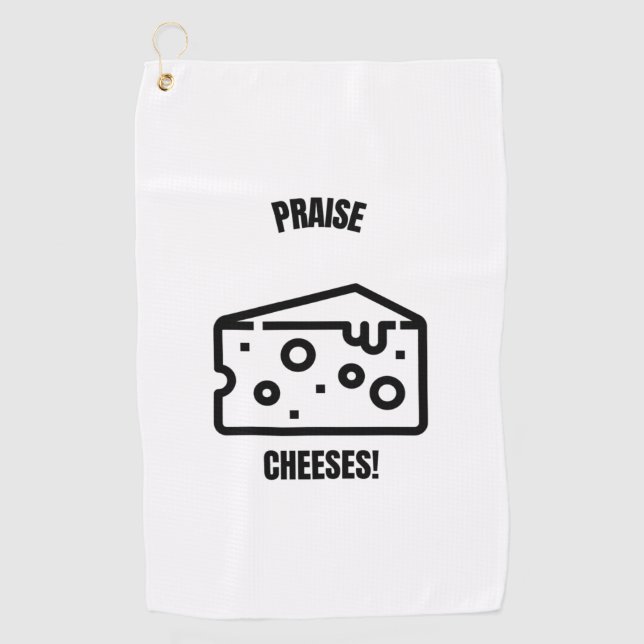 Praise cheeses Jesus funny cheese pun jokes Golf Towel (Front)