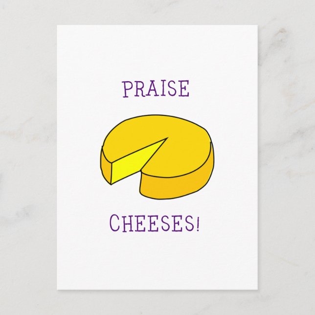 Praise Cheeses Postcard (Front)