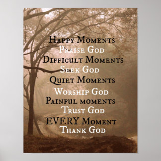 Praise God in all Moments Quote Poster