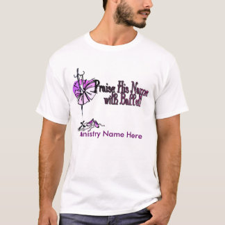 Praise Him with Ballet (Dance Ministry) T-Shirt
