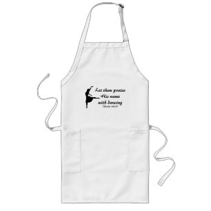Praise Him With Dancing Apron