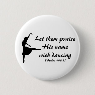 Praise Him With Dancing Button