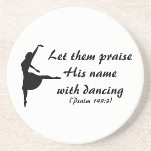 Praise Him with Dancing Coasters