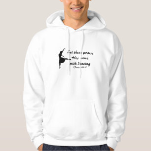 Praise Him with Dancing Hoodie