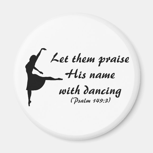 Praise Him With Dancing Magnet (Front)