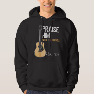 Praise Him With Strings Christian Guitar Psalm Hoodie