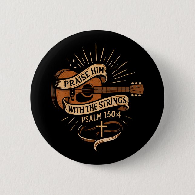 Praise Him With The Strings Jesus Acoustic Guitar  6 Cm Round Badge (Front)