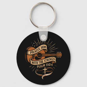 Praise Him With The Strings Jesus Acoustic Guitar  Key Ring