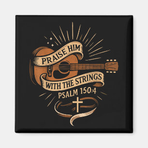 Praise Him With The Strings Jesus Acoustic Guitar  Magnet
