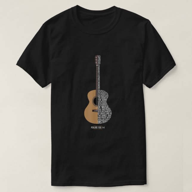 Praise Him With The Strings Psalm 150 Acoustic Gui T-Shirt (Design Front)