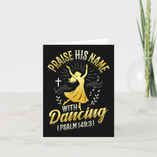 Praise His Name With Dancing Psalm 1493 Religious Card