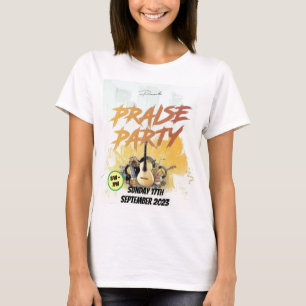 Praise Party T-Shirt