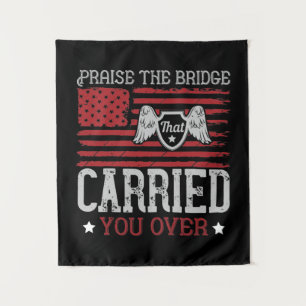 Praise The Bridge That Carried You Over Tapestry