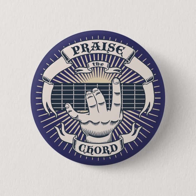 Praise the Chord 6 Cm Round Badge (Front)