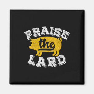 Praise The Lard Funny Byrbecue Fathers Day Gift Magnet