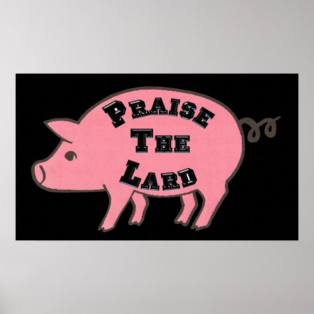 Praise the Lard Poster (Front)