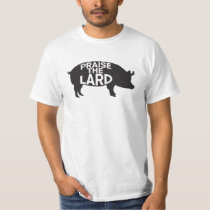 Praise the Lard T-shirt