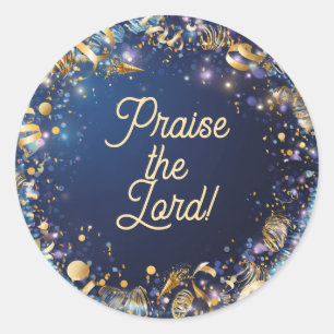Praise the Lord Celebration Classic Round Sticker