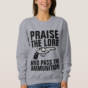 PRAISE THE LORD & PASS THE AMMUNITION T-Shirts