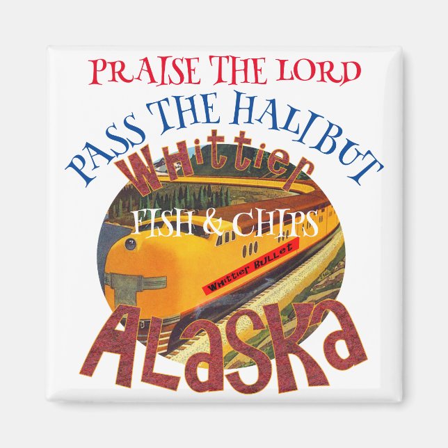 Praise the Lord Pass the Halibut Fish & Chips Magnet (Front)