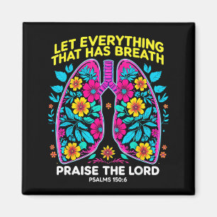 Praise The Lord Psalms 150_6 Floral Christian Art Magnet