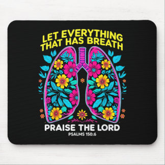 Praise The Lord Psalms 150_6 Floral Christian Art Mouse Pad