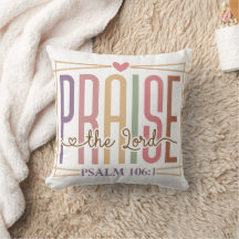 Praise the Lord Throw Pillow