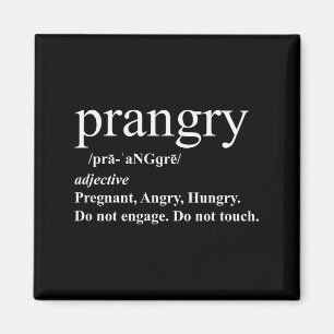 Prangry Definition Shirt Pregnancy Funny Graphic Magnet