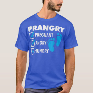 Prangry Pregnant Angry Hungry Future Mum Pregnancy T-Shirt
