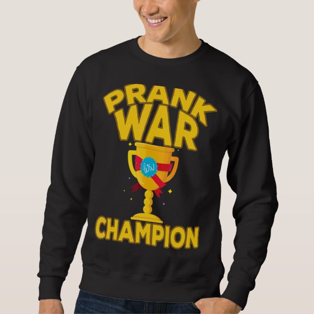 Prank War Champion Sweatshirt (Front)