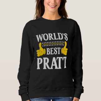 Pratt Surname Funny Team Family Last Name World's  Sweatshirt