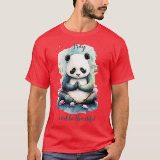 Pray and be thankful yoga panda T-Shirt