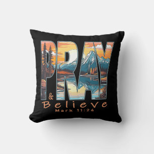 Pray and Believe Christian Design Cushion
