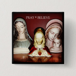 PRAY / BELIEVE SQUARE PIN