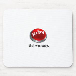 Pray Button Mousepad