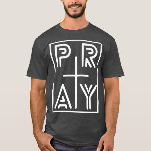 Pray Christian Cross Religious Faith Jesus Lover W T-Shirt